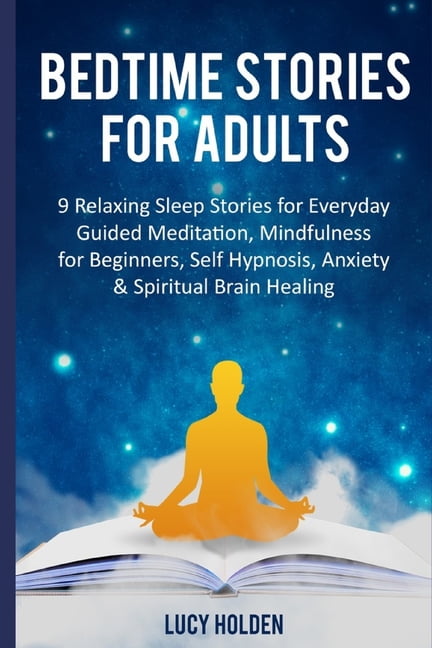 A Collection of Short Bedtime Stories for Adults to Lull You to Sleep